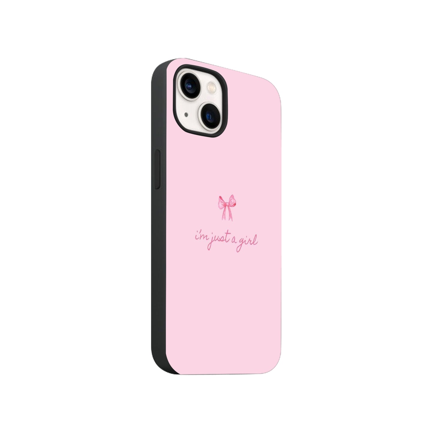 i'm just a girl Phone Case.