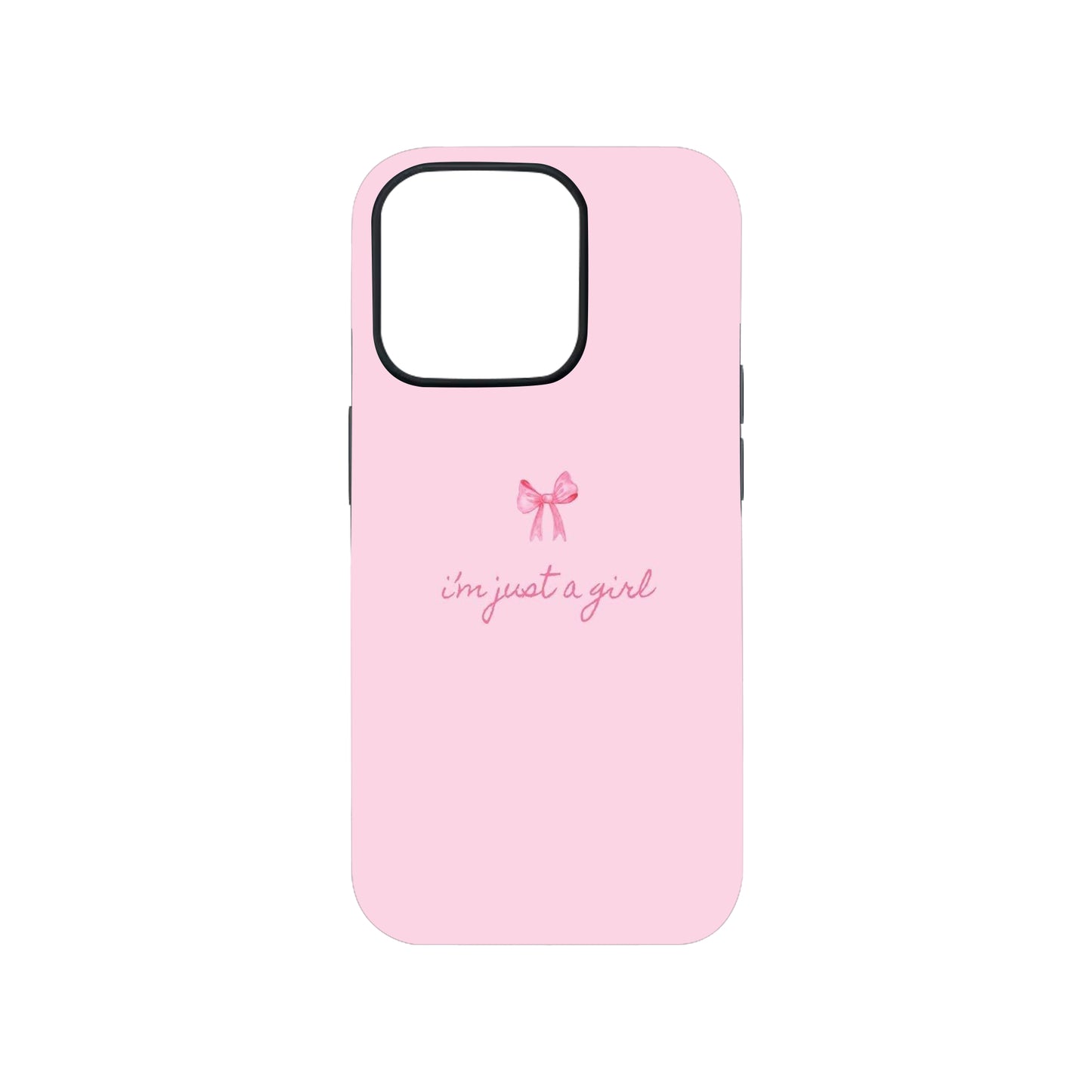 i'm just a girl Phone Case.