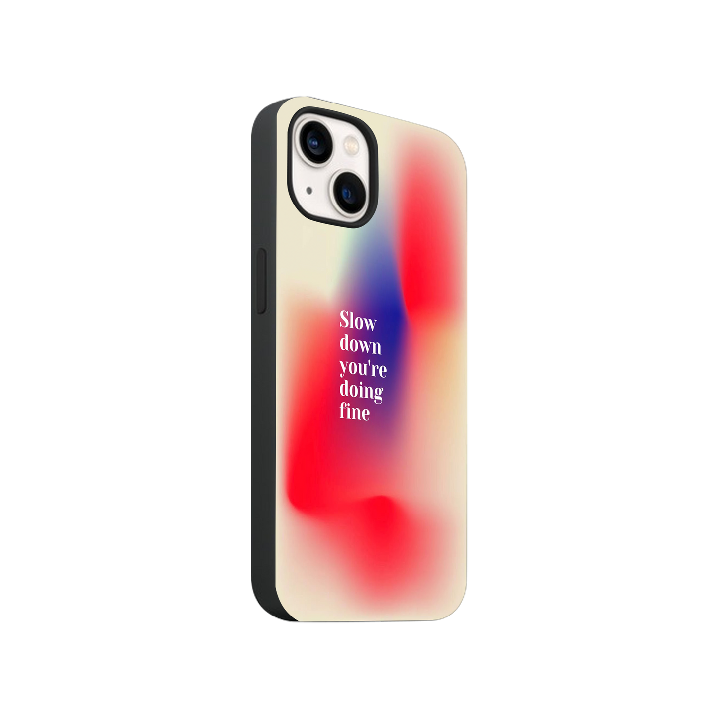 You are Doing Fine Phone Case.