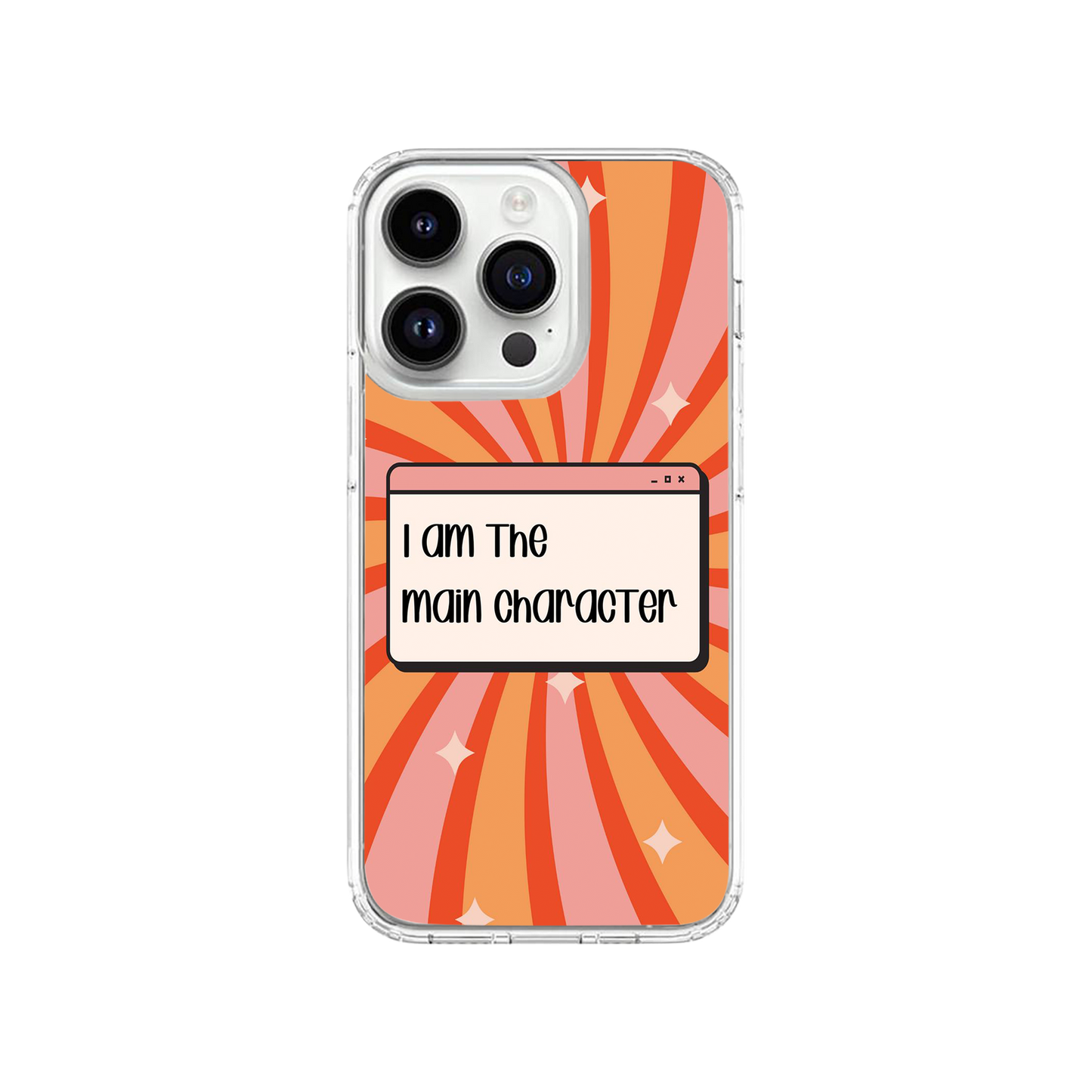 I am The Main Character Phone Case.