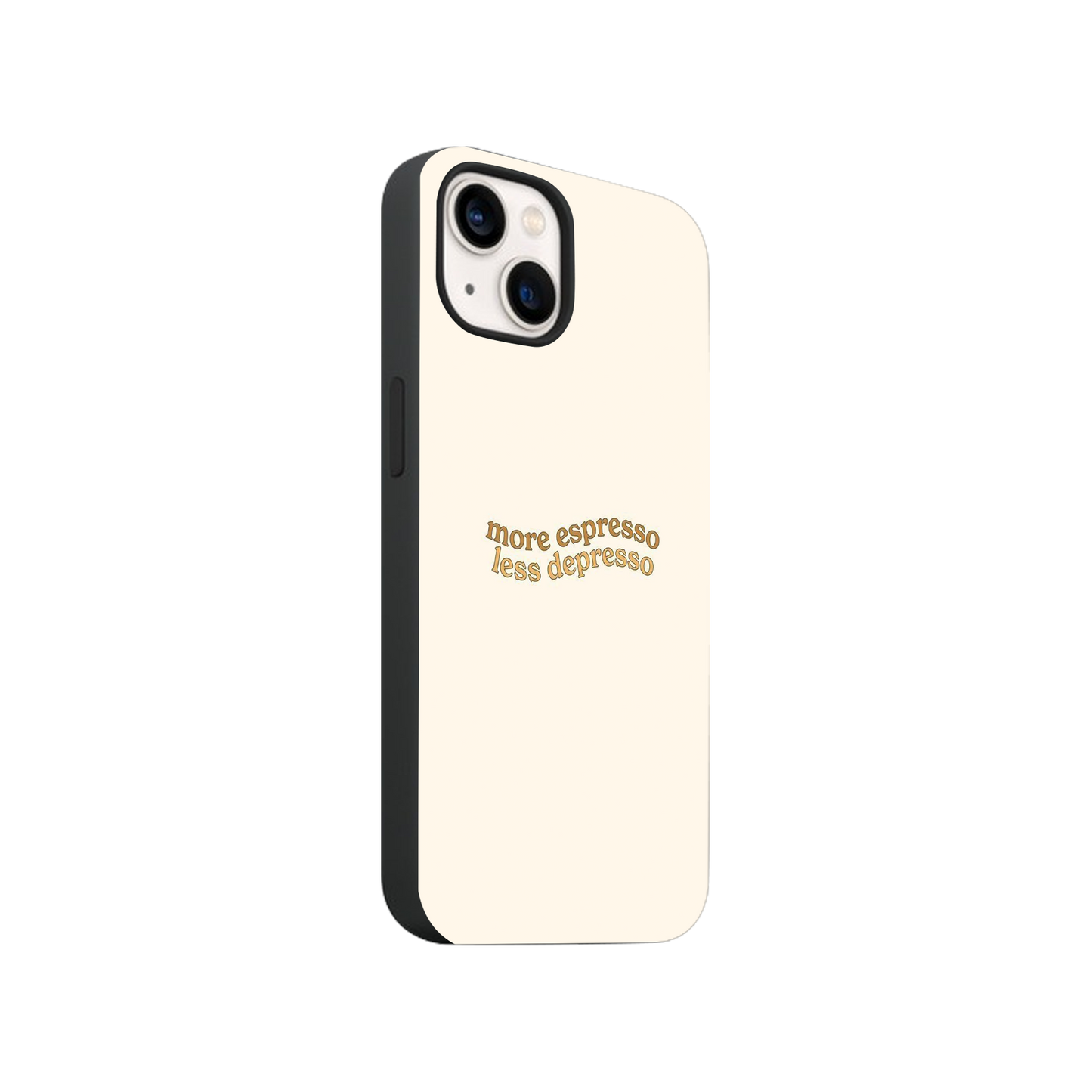 More espresso Less depresso Phone Case.