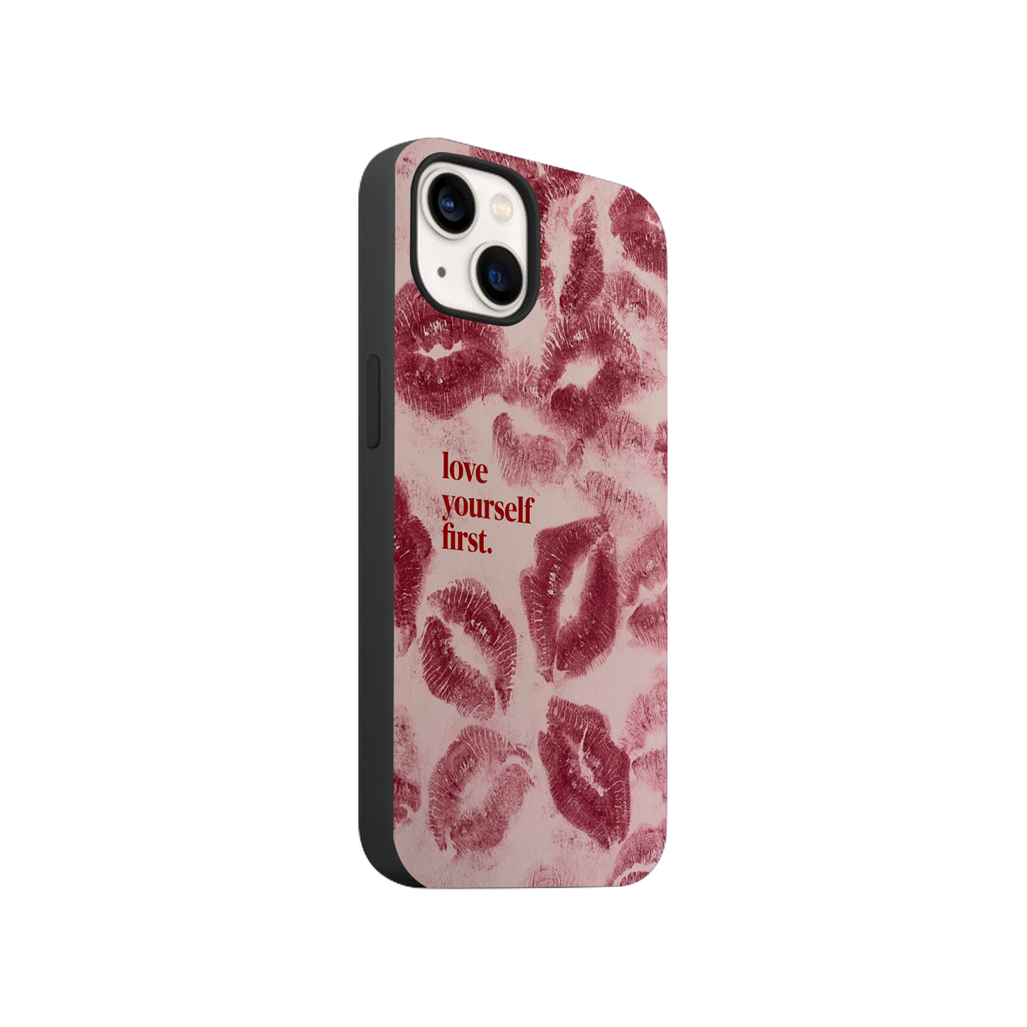 Love Yourself First Phone Case.