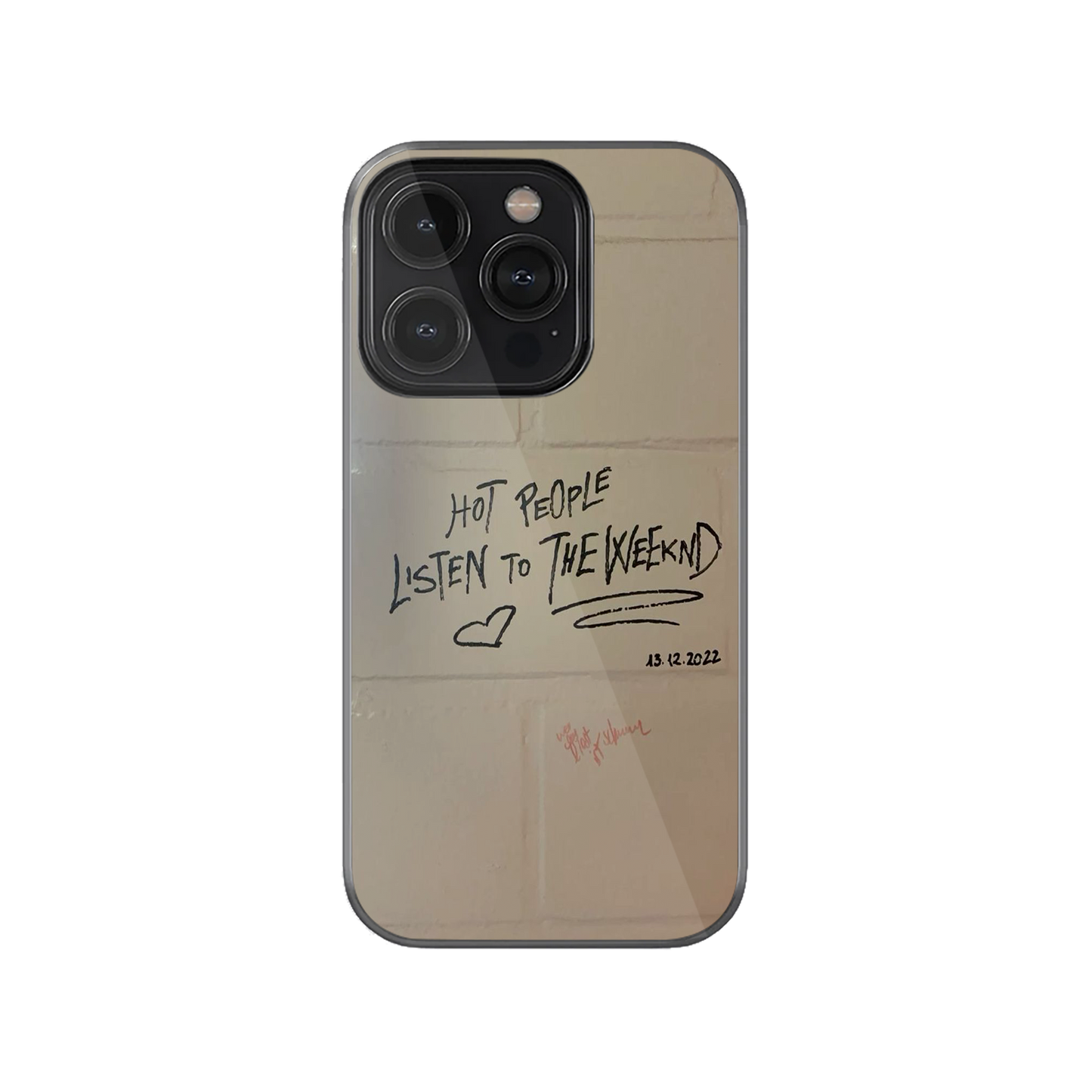Hot People Listen to The Weeknd Phone Case.