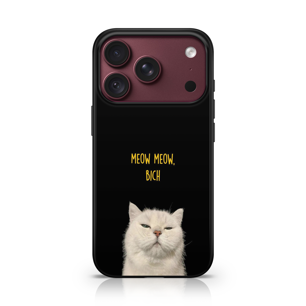 Meow Bitch Phone Case.