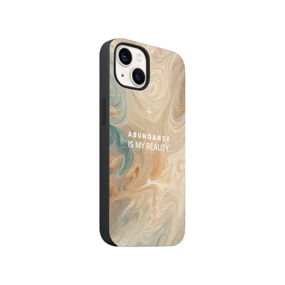 Abundance Is My Reality Phone Case.