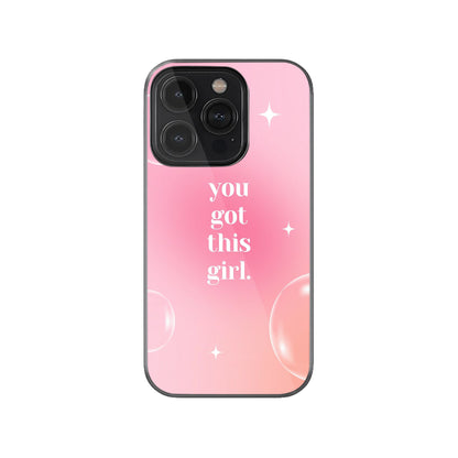 You Got This Girl Phone Case.