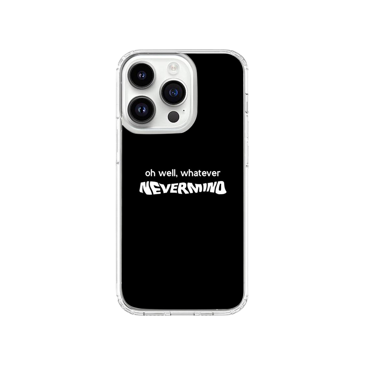 NeverMind Phone Case.