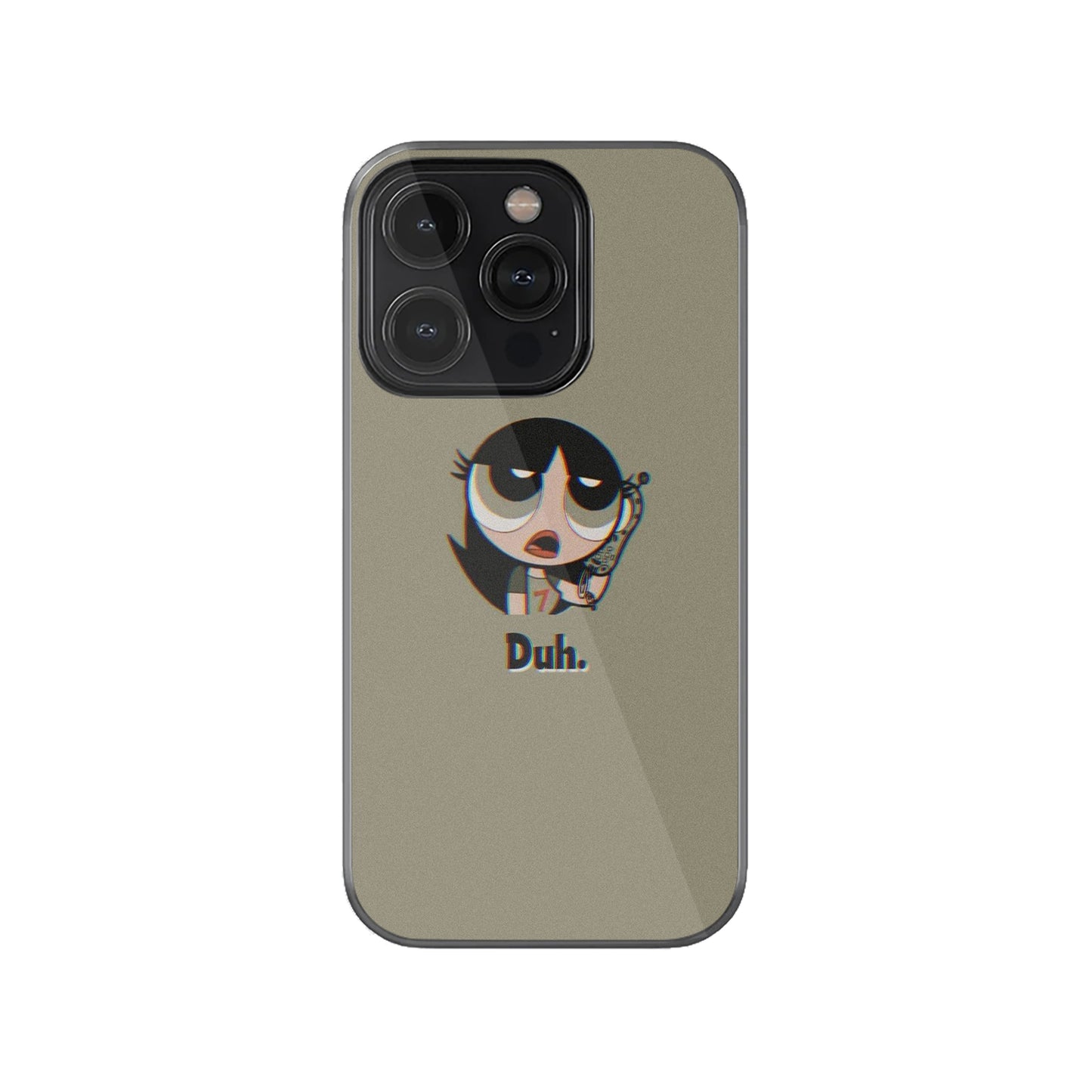 Duh Phone Case.