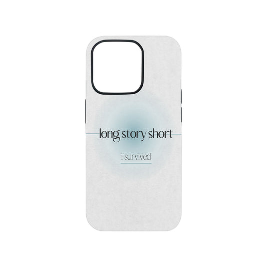 Long Story Short Phone Case.