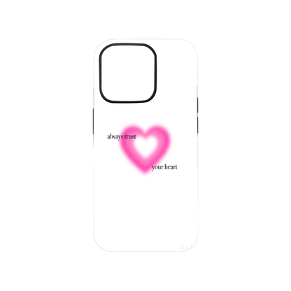 Trust Your Heart Phone Case