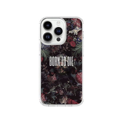 Born To Die Phone Case