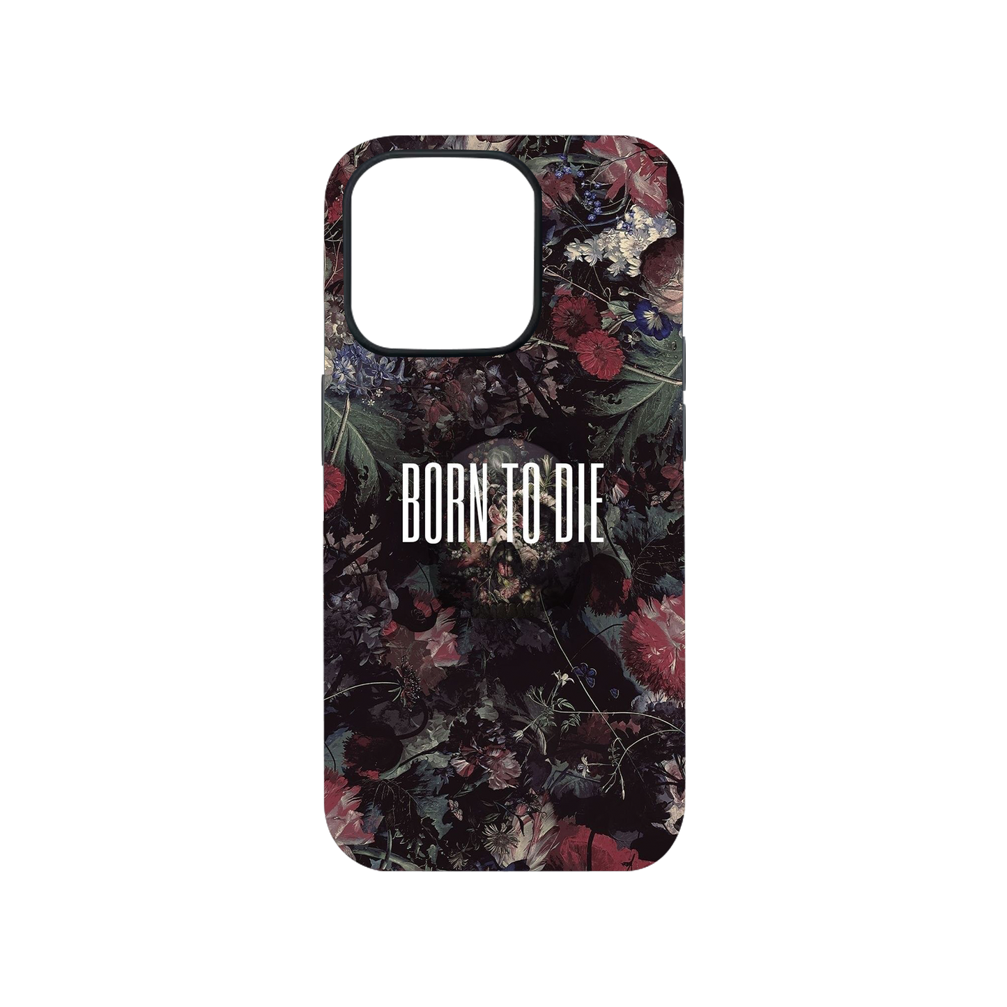 Born To Die Phone Case