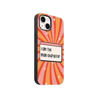 I am The Main Character Phone Case.