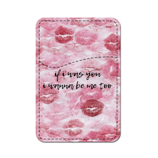 "Me Too" Kisses Phone Wallet.
