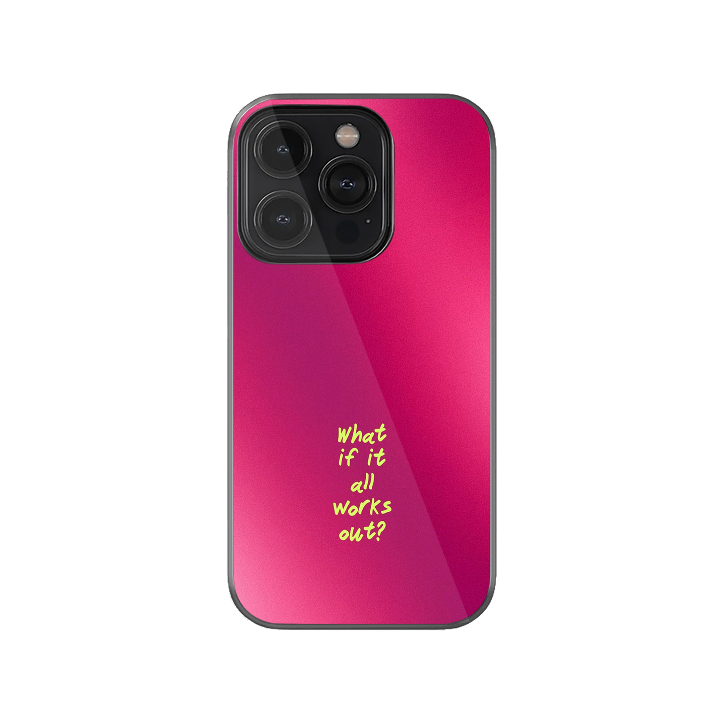 What if it all works out Phone Case.
