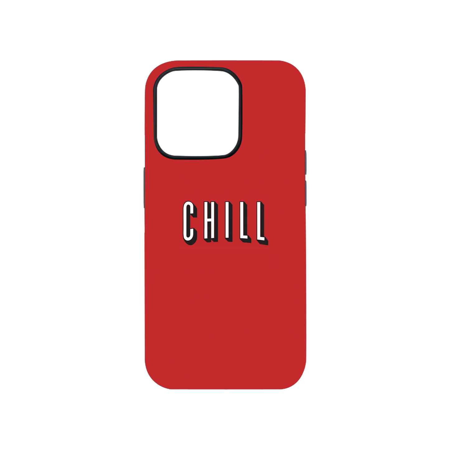 Chill Phone Case.