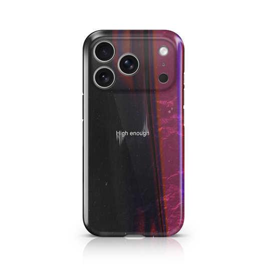 High Enough Phone Case