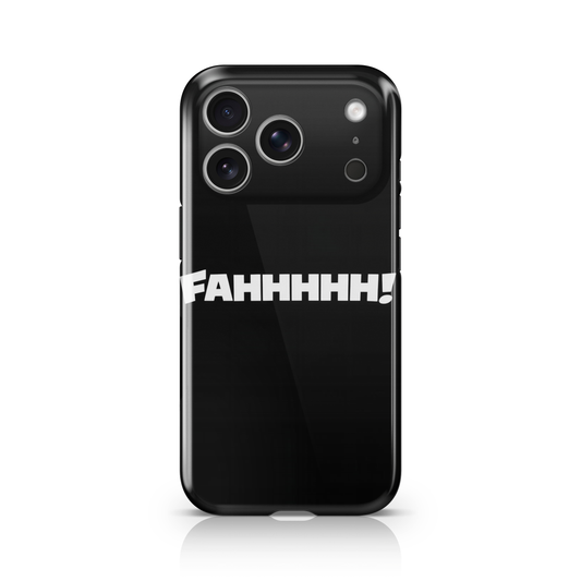 FAHH! Phone Case