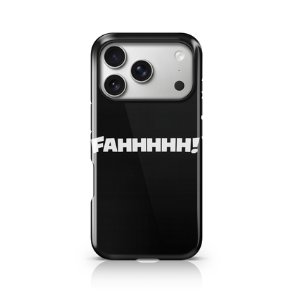 FAHH! Phone Case